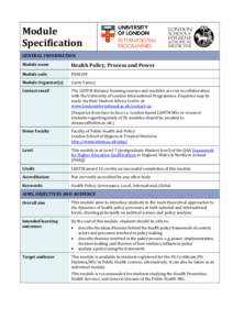 Module Specification GENERAL INFORMATION Module name  Health Policy, Process and Power