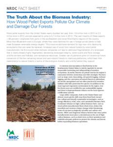 NRDC fact sheet  august 2014 FS:14-08-A  The Truth About the Biomass Industry: