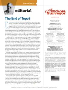 MARC CHEVES / PS  editorial The End of Topo? n my recap of the Esri AEC Summit in our August issue, I gave a status report on UAVs. In my report I mentioned that I saw UAVs as mostly a replacement