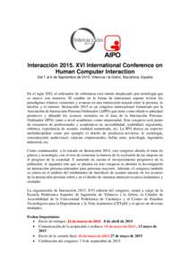 InteracciónXVI International Conference on Human Computer Interaction Del 7 al 9 de Septiembre de 2015, Vilanova i la Geltrú, Barcelona, España En el siglo XXI, el ordenador de sobremesa está siendo desplazado