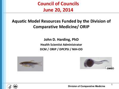 Aquatic Model Resources Funded by the Division of Comparative Medicine/ ORIP