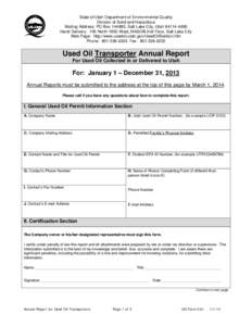 State of Utah Department of Environmental Quality Division of Solid and Hazardous Mailing Address: PO Box[removed], Salt Lake City, Utah[removed]Hand Delivery: 195 North 1950 West, MASOB 2nd Floor, Salt Lake City Web Pa