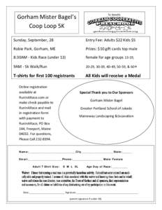 Gorham Mister Bagel’s ob Online registration CoopatLoop 5K available  To Benefit: