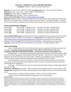 Spring[removed]CHEMISTRY 211 (Section R005-R008, R0H5-R0H8) Co-requisite: CHEM[removed]General Chemistry Laboratory II Instructor–Dr. James R. Horn, FW432, [removed], [removed] (note: j r horn): short email questions 