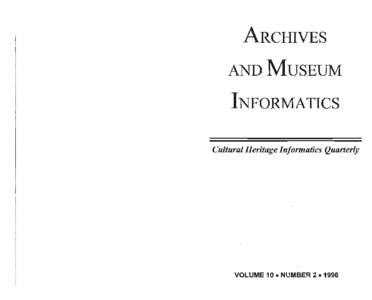 Archives and Museum Informatics Newsletter, Vol. 10, no. 2