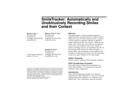 SmileTracker: Automatically and Unobtrusively Recording Smiles and their Context Natasha Jaques * MIT Media Lab 75 Amherst St.