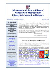 Mid-America Library Alliance/ Kansas City Metropolitan Library & Information Network Between the Margins Newsletter  In This Issue