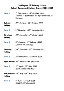 Ducklington CE Primary School School Terms and Holiday Dates[removed]Term 1 1st September – 24th October 2014