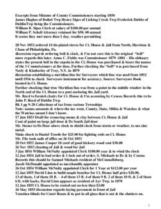 Excerpts from Minutes of County Commissioners starting 1850 James Hughes of Bethel Twp Henry Sipes of Licking Creek Twp Frederick Dubbs of DublinTwp being the Commissioners. William B. Sipes Clerk at salary of $[removed]pe