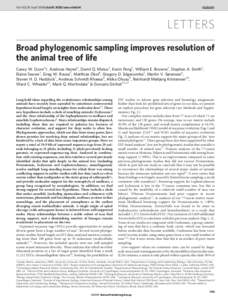 Vol 452 | 10 April 2008 | doi:nature06614  LETTERS Broad phylogenomic sampling improves resolution of the animal tree of life Casey W. Dunn1{, Andreas Hejnol1, David Q. Matus1, Kevin Pang1, William E. Browne1, St