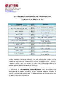 VII CAMPEONATO “DIVIRTIÉNDOSE CON EL ATLETISMO” 2016 LOGROÑO - 27 DE FEBRERO DE 2016 HOMBRES 60 m.v. (0,,m.v (0,76-10,50-7,50-9,m.l