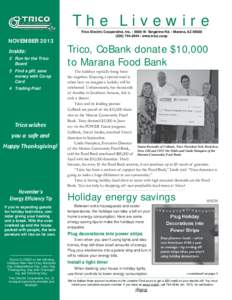 The Livewire NOVEMBER 2013 Inside: 2 Run for the Trico Board 3 Find a gift, save