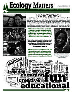 Spring 2012 | Volume 18  The Newsletter of the Ferry Beach Ecology School FBES in Your Words