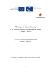 6th Meeting of the Scientific Committee of the European Academic Network on Romani Studies (Cluj-Napoca, 7 AprilA European Union / Council of Europe Joint Programme (June 2011 – May 2015)