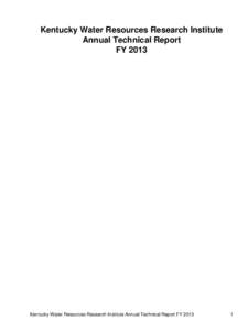 Kentucky Water Resources Research Institute Annual Technical Report FY 2013 Kentucky Water Resources Research Institute Annual Technical Report FY 2013