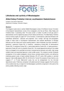 Lithofacies and cyclicity of Mississippian Alida-Kisbey-Frobisher interval, southeastern Saskatchewan Congwei Ji and Osman Salad Hersi Department of Geology, University of Regina  Abstract