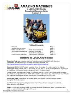 AMAZING MACHINES A LEGOLAND® Florida Educational Resource Guide Grades 3-6  Table of Contents