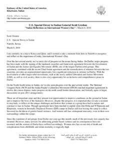 Embassy of the United States of America Khartoum, Sudan Public Affairs Section http://sudan.usembassy.gov  U.S. Special Envoy to Sudan General Scott Gration