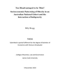 Too Disadvantaged to be Thin? Socioeconomic Patterning of Obesity in an Australian National Cohort and the Interaction of Indigeneity  Billy Bragg