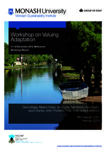 Workshop on Valuing Adaptation 11–12 December 2012, Melbourne Workshop Report  Dave Griggs, Marion Carey, Jim Curtis, Tahl Kestin, Kate Rigby,