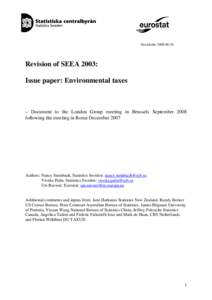 Stockholm[removed]Revision of SEEA 2003: Issue paper: Environmental taxes  – Document to the London Group meeting in Brussels September 2008