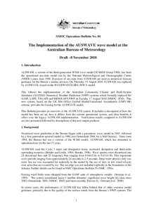 NMOC Operations Bulletin No. 84  The Implementation of the AUSWAVE wave model at the Australian Bureau of Meteorology Draft –8 November[removed]Introduction