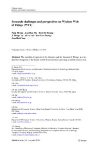 J Supercomput DOI[removed]s11227[removed]Research challenges and perspectives on Wisdom Web of Things (W2T) Ning Zhong · Jian Hua Ma · Run He Huang ·