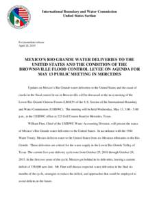 Mexico–United States border / Rio Grande / International Boundary and Water Commission / United States Department of State / Rio Grande Valley / Rio Grande Project / Mercedes /  Texas / Geography of Texas / Geography of the United States / Texas