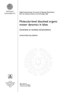 Digital Comprehensive Summaries of Uppsala Dissertations from the Faculty of Science and Technology 1260 Molecular-level dissolved organic matter dynamics in lakes Constraints on reactivity and persistence