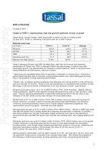 For personal use only  MEDIA RELEASE 22 AugustTassal’s FY2011 results show that the growth platform is now in place