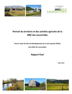 Portrait du territoire et des activités agricoles de la MRC des Laurentides Dans le cadre du Plan de développement de la zone agricole (PDZA) de la MRC des Laurentides