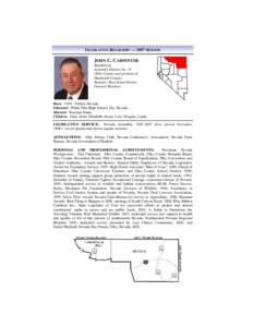 LEGISLATIVE BIOGRAPHY — 2007 SESSION  JOHN C. CARPENTER Republican Assembly District No. 33 (Elko County and portions of