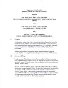 Department of the Interior MEMORANDUM OF UNDERSTANDING Between THE BUREAU OF INDIAN AFFAIRS (BIA) THE OFFICE OF FACILITIES MANAGEMENT AND CONSTRUCTION (OFMC)