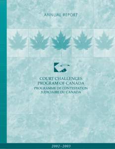 Official bilingualism in Canada / Canadian Charter of Rights and Freedoms / Politics / Nationality / Human rights in Canada / Canada / Court Challenges Program of Canada