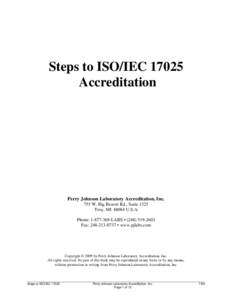 Steps to ISO/IEC[removed]Accreditation Perry Johnson Laboratory Accreditation, Inc. 755 W. Big Beaver Rd., Suite 1325 Troy, MI[removed]U.S.A.