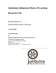 Jumbunna Indigenous House of Learning Research Unit Briefing Paper No. 5: National Representative Structures 13 March 2005
