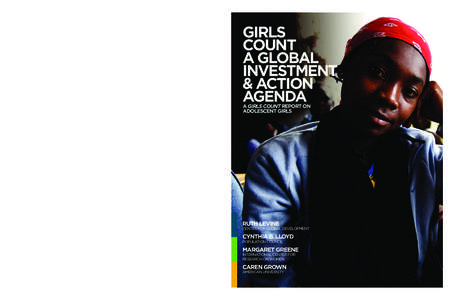 The Girls Count series uses adolescent girl–specific data and analysis to drive meaningful action. Each work explores an uncharted dimension of adolescent girls’ lives and sets out concrete tasks for the global commu