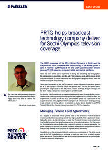CASE STUDY  PRTG helps broadcast technology company deliver for Sochi Olympics television coverage