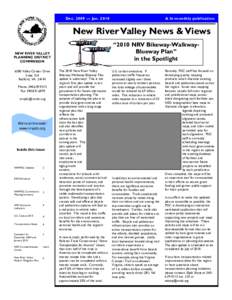 A bi-monthly publication  Dec. 2009 — Jan[removed]New River Valley News & Views “2010 NRV Bikeway-WalkwayBlueway Plan”