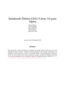 Instalando Debian GNU/Linux 3.0 para Alpha Bruce Perens Sven Rudolph Igor Grobman James Treacy