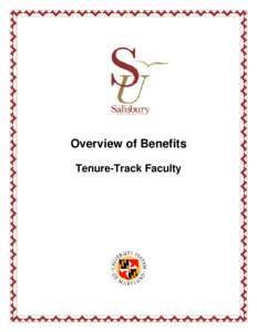 Overview of Benefits Tenure-Track Faculty Table of Contents Overview ………………………………………………………………….. 3 Health Insurance ………..……………………………………