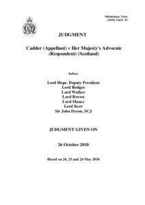 Appellate review / Lawsuits / Legal procedure / Crown Office and Procurator Fiscal Service / Supreme Court of the United Kingdom / Cadder v HM Advocate / Fraser v HM Advocate / Law / Scottish criminal law / Appeal