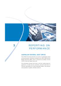 3  REPORTING ON PERFORMANCE AUSTRALIAN NATIONAL AUDIT OFFICE The ANAO’s Scorecard provides an overview of performance based