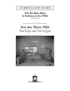 CURRICULUM GUIDE  The Ku Klux Klan in Indiana in the 1920s by Janet Brown