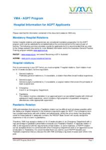 VMA - AGPT Program Hospital Information for AGPT Applicants _________________________________________________ Please note that the information contained in this document relates to VMA only.  Mandatory Hospital Rotations