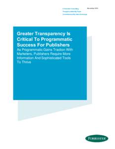 A Forrester Consulting Thought Leadership Paper Commissioned By Index Exchange Greater Transparency Is Critical To Programmatic
