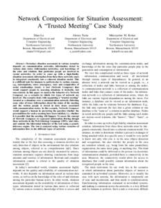 Network Composition for Situation Assessment: A “Trusted Meeting” Case Study Shan Lu Alexey Tazin