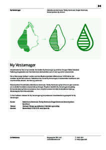 Ny Vestamager  Københavns Kommune, Tårnby Kommune, Dragør Kommune, Naturstyrelsen, By & Havn  Ny Vestamager