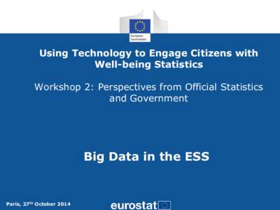 Using Technology to Engage Citizens with Well-being Statistics Workshop 2: Perspectives from Official Statistics and Government