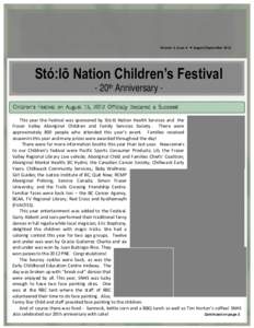 Volume 2, Issue 6  August/September 2012 Stó:lō Nation Children’s Festival - 20th Anniversary -
